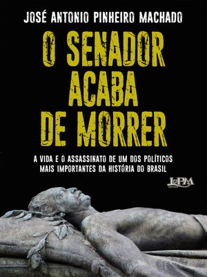 cover image of O Senador acaba de morrer